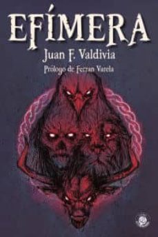Descarga gratuita de libros de texto electrónicos. EFIMERA  de JUAN F. VALDIVIA (Literatura española) 9788412082241
