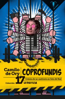 Descargas de libros gratis para pda COPROFUNDIS (COLECCION LA RISA FLOJA 17) de CAMILO DE ORY (Literatura española)