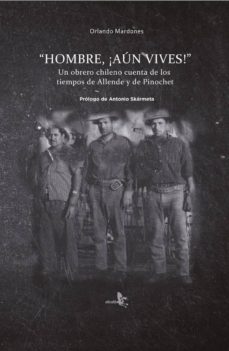 Los mejores libros para descargar en ipad HOMBRE, ¡AÚN VIVES! (Spanish Edition) de ORLANDO MARDONES MOBI iBook DJVU