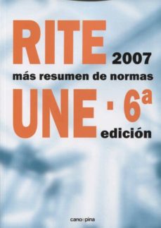Leer libro en línea gratis descargar pdf RITE 2007 CON RESUMEN DE NORMAS UNE (6ª ED.) de JOSE CANO PINA en español ePub FB2 RTF 9788417119041