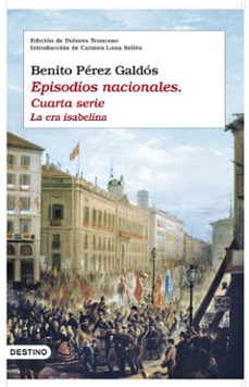 Enlace de descarga de libros de Google EPISODIOS NACIONALES (CUARTA SERIE): LA EPOCA ISABELINA 9788423341641 iBook DJVU de BENITO PEREZ GALDOS (Spanish Edition)