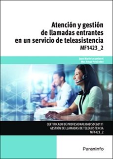 La mejor fuente para descargar libros de audio (MF1423) ATENCIÓN Y GESTIÓN DE LLAMADAS ENTRANTES EN UN SERVICIO DE TELEASISTENCIA