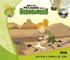 Portada de 5. PEKY EXPLORA: RERE LES PETJADES DELS DINOSAURES. AVENTURA A L AMÈRICA DEL NORD EDUCACION INFANTIL CATALA