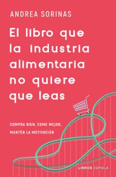 Descargar libros a ipod EL LIBRO QUE LA INDUSTRIA ALIMENTARIA NO QUIERE QUE LEAS (Spanish Edition)