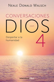 Descargar libros de google books a nook CONVERSACIONES CON DIOS IV 9788466375641 de NEALE DONALD WALSCH (Spanish Edition)