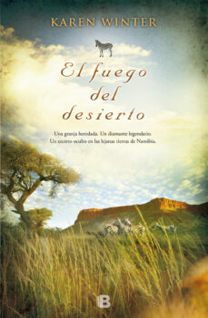 Leer un libro en línea sin descargar EL FUEGO DEL DESIERTO PDB iBook ePub 9788466654241 in Spanish