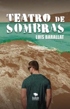 Las diez mejores descargas de libros electrónicos TEATRO DE SOMBRAS 9788468693941 de LUIS BARALLAT (Literatura española)