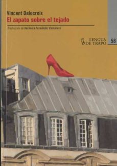 Los libros más vendidos 2018 descarga gratuita EL ZAPATO SOBRE EL TEJADO 9788483810941 DJVU