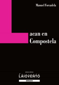 Los mejores libros de descarga de foros LACAN EN COMPOSTELA
         (edición en gallego) en español de MANUEL FORCADELA  9788484876441