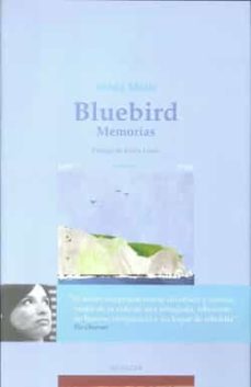 Descargas gratuitas de libros de audio mp3 gratis BLUEBIRD: MEMORIAS 9788489213241 (Spanish Edition)