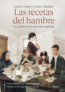 LAS RECETAS DEL HAMBRE: LA COMIDA DE LOS AÑOS DE POSGUERRA | DAVID CONDE |  Casa del Libro