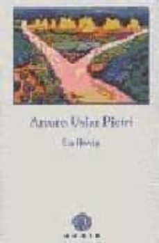 Descargar libros de francés gratis LA LLUVIA CHM iBook MOBI (Spanish Edition) de ARTURO USLAR PIETRI 9788493376741