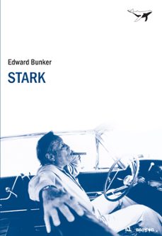 Descargar ebook gratis en formato pdf STARK (Spanish Edition) de EDWARD BUNKER  9788493741341