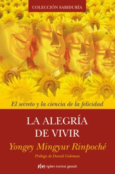 Descargar LA ALEGRIA DE VIVIR: EL SECRETO Y LA ESENCIA DE LA FELICIDAD gratis pdf - leer online