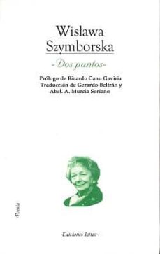 Los libros más vendidos descarga de pdf DOS PUNTOS (2ª ED.) 9788495142641 iBook PDF (Spanish Edition) de WISLAWA SZYMBORSKA