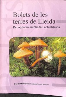 Portada de BOLETS DE LES TERRES DE LLEIDA RECOPILACIO I AMPLIACIO ACTUALITZADA.