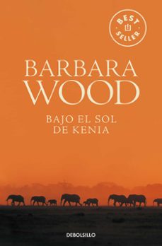 Descargas de libros en francés gratis BAJO EL SOL DE KENIA PDF PDB MOBI de BARBARA WOOD 9788497594141