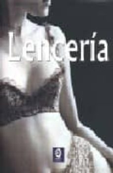 Descarga gratuita de libros de cocina italiana LENCERIA (Spanish Edition) 9788497940641