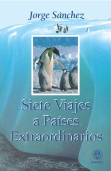 Libros descargables gratis para nook color. SIETE VIAJES A PAISES EXTRAORDINARIOS in Spanish 9788498270341