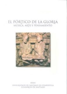 Descargar EL PORTICO DE LA GLORIA. MUSICA, ARTE Y PENSAMIENTO gratis pdf - leer online