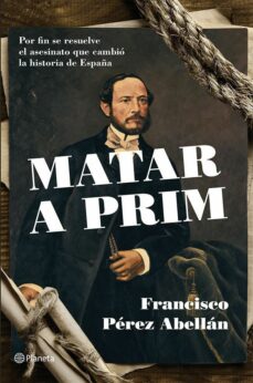 Portada de MATAR A PRIM