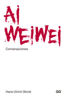Portada de AI WEIWEI: CONVERSACIONES