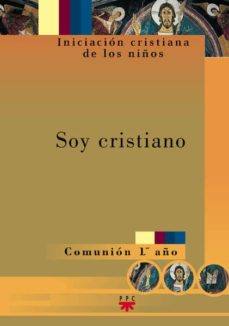 Portada de SOY CRISTIANO: COMUNION, 1º AÑO