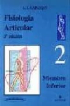 Portada de FISIOLOGIA ARTICULAR II: MIEMBRO INFERIOR