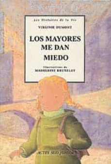 Portada de LOS MAYORES ME DAN MIEDO