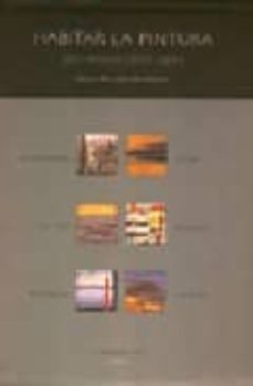 Portada de HABITAR LA PINTURA: SEIS MIRADAS DESDE GIJON