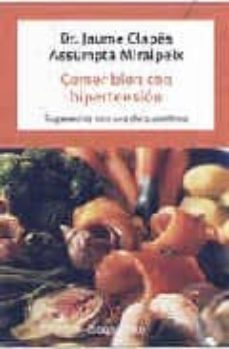 Portada de COMER BIEN CON HIPERTENSION: SUGERENCIAS PARA UNA DIETA APETITOSA