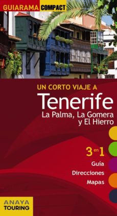 Portada de UN CORTO VIAJE A TENERIFE, LA PALMA, LA GOMERA Y EL HIERRO 2015 (GUIARAMA COMPACT)