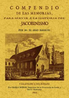 Portada de COMPENDIO DE LAS MEMORIAS PARA SERVIR A LA HISTORIA DEL JACOBINIS MO  (ED. FACSIMIL DE LA OBRA DE 1812)