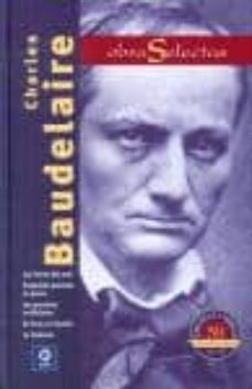 Portada de CHARLES BAUDELAIRE. OBRAS SELECTAS