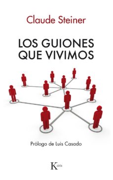 Portada de LOS GUIONES QUE VIVIMOS: ANALISIS TRANSACCIONAL DE LOS GUIONES DE VIDA