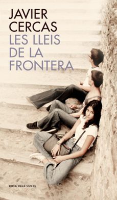 Descargar google books pdf ubuntu LES LLEIS DE LA FRONTERA de JAVIER CERCAS in Spanish 9788401388651 RTF iBook