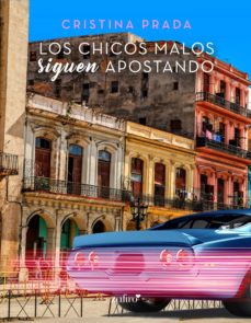 Portada de LOS CHICOS MALOS SIGUEN APOSTANDO (EBOOK)