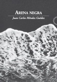 Libro electrónico gratuito para la descarga de iPad ARENA NEGRA (Literatura española) de JUAN CARLOS MENDEZ GUEDEZ 