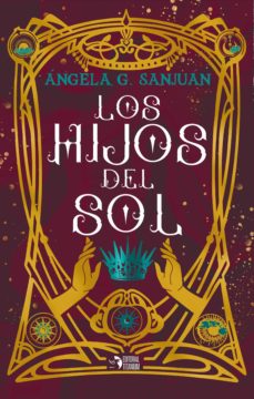 LOS HIJOS DEL SOL | ANGELA G. SANJUAN | Casa del Libro