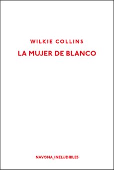 Ebook portugues descargas LA MUJER DE BLANCO de WILKIE COLLINS en español 9788417181451 FB2 RTF iBook