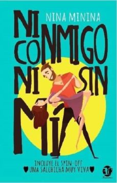 Descargar ebook en ingles gratis NI CONMIGO NI SIN MÍ de NINA MININA in Spanish 