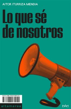 Descargas de libros de texto para ipad LO QUE SE DE NOSOTROS 9788418481451 (Spanish Edition) de AITOR ITURRIZA MENDIA