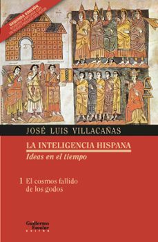 Libros de audio mp3 gratis para descargar EL COSMOS FALLIDO DE LOS GODOS (Literatura española) 9788419782151 RTF de JOSE LUIS VILLACAÑAS BERLANGA