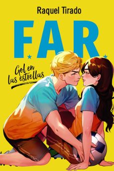 Libro en línea descarga gratuita pdf FAR. GOL EN LAS ESTRELLAS de Raquel Tirado en español PDB FB2 9788419831651