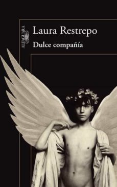 Descargas gratuitas de libros de audio digital DULCE COMPAÑIA (Literatura española) de LAURA RESTREPO PDF