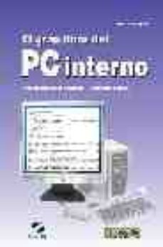 Kindle de libros electrónicos gratuitos: EL GRAN LIBRO DEL PC INTERNO (Spanish Edition) 9788426714251 de LUIS DURAN RODRIGUEZ
