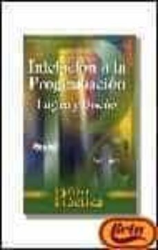 Descargar INICIACION A LA PROGRAMACION, LOGICA Y DISEÑO gratis pdf - leer online