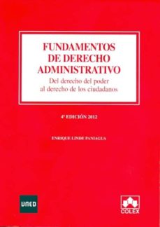 Portada de FUNDAMENTOS DE DERECHO ADMINISTRATIVO. DEL DERECHO DEL PODER AL D ERECHO DE LOS CIUDADANOS