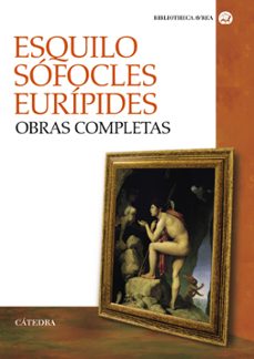 E-libros deutsch descarga gratuita OBRAS COMPLETAS de SOFOCLES, EURIPIDES, ESQUILO 9788437630151