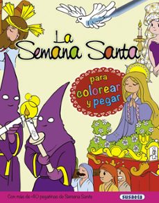 La Semana Santa Para Colorear Y Pegar Antonio De Benito